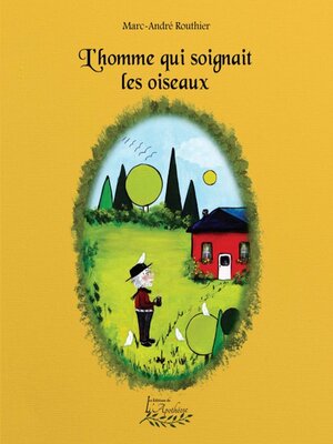cover image of L'homme qui soignait les oiseaux